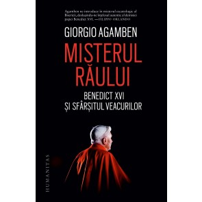 Misterul răului. Benedict XVI și sfârșitul veacurilor