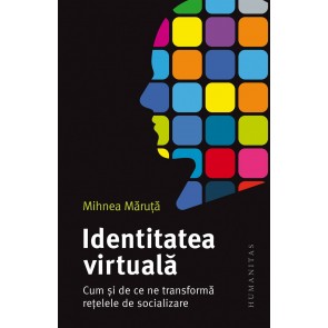 Identitatea virtuală. Cum și de ce ne transformă rețelele de socializare