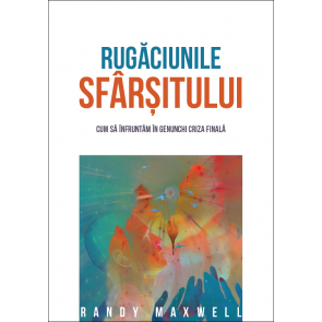 Rugăciunile sfârşitului. Cum să înfruntăm în genunchi criza finală