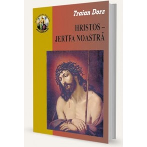 Hristos - Jertfa noastră