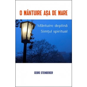 O mântuire așa de mare: Mântuire deplină, Simţul spiritual