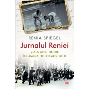 Jurnalul Reniei. Viața unei tinere în umbra Holocaustului