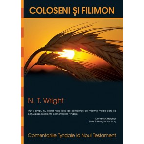 Coloseni și Filimon. Comentariile Tyndale la Noul Testament. Vol. 12