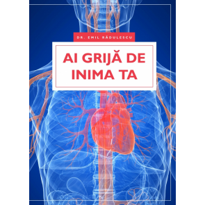 Ai grijă de inima ta