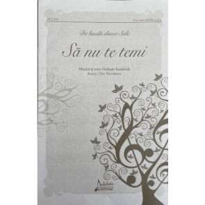 Să nu te temi – Partitură pentru corul bisericii SATB cu acompaniament de pian (Pachet de 10 buc.)