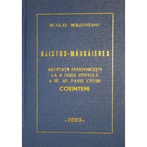 Hristos Mângâierea. Meditații duhovnicești la A doua epistolă a Sf. Apostol Pavel către corinteni