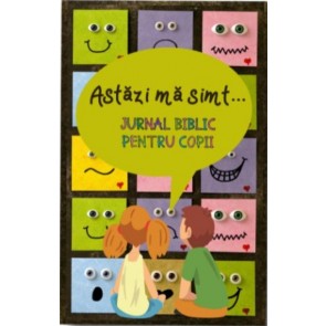 Astăzi mă simt... Jurnal biblic pentru copii