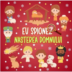 Eu spionez nașterea Domnului