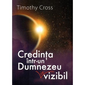 Credința într-un Dumnezeu invizibil