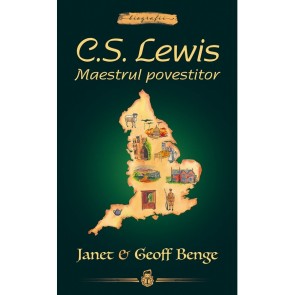 C. S. Lewis: Maestrul Povestitor -- seria Biografii