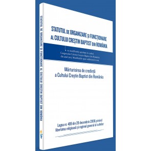 Statutul de organizare şi funcţionare al Cultului Creştin Baptist din România