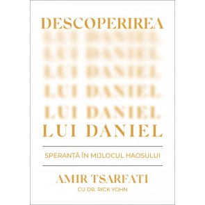 Descoperirea lui Daniel: Speranță în mijlocul haosului