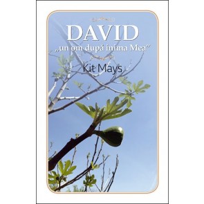 David – „un om dupa inima Mea”