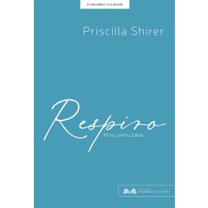 Respiro: Fă loc pentru Sabat. Jurnal de studiu