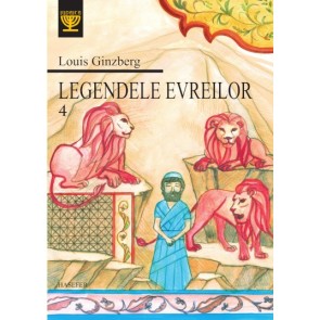 Legendele evreilor. Vol. 4