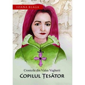 Copilul țesător. Cronicile din Valea Vegherii