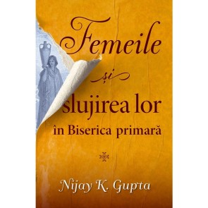 Femeile și slujirea lor în Biserica primară