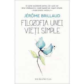 Filozofia unei vieți simple