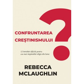 Confruntarea creștinismului: 12 întrebări dificile pentru cea mai răspândită religie din lume