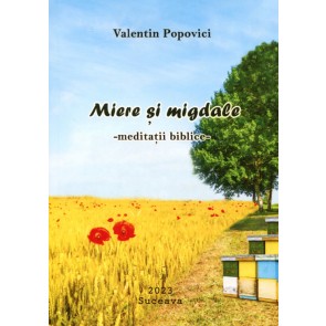 Miere și migdale: Meditații biblice