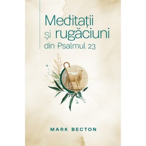 Meditații și rugăciuni din Psalmul 23