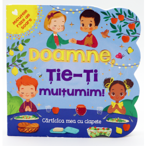 Doamne, Ție-Ți mulțumim - cărticica mea cu clapete