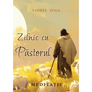 Zilnic cu Păstorul: Meditații