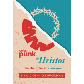 De la punk la Hristos: Din discotecă la amvon