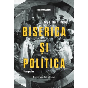 Biserica și politica. 5 perspective