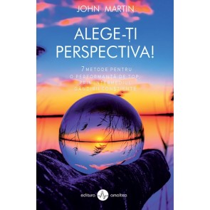 Alege-ți perspectiva: 7 metode pentru o performanță de top prin intermediul gândirii conștiente