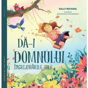 Dă-i Domnului îngrijorările tale - seria: Versete de ținut minte
