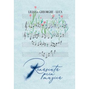 Renăscută prin muzică