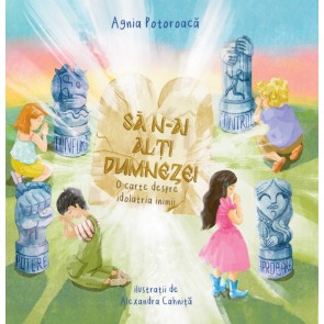 Să n-ai alți dumnezei