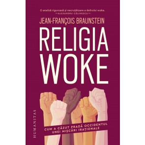 Religia woke: Cum a căzut pradă Occidentul unei mișcări iraționale
