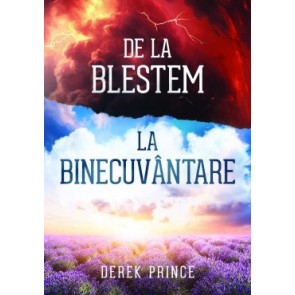 De la blestem la binecuvântare