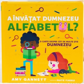 A învățat Dumnezeu alfabetul?