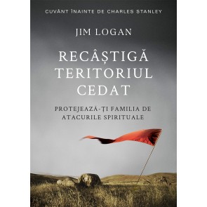 Recâștigă teritoriul cedat: Protejează-ți familia de atacurile spirituale