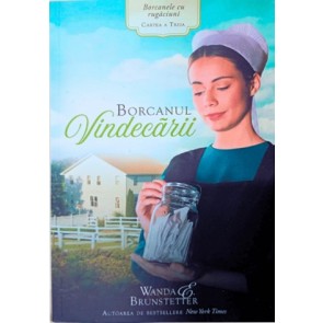 Borcanul Vindecării (Seria Borcanele cu rugăciuni) - volumul 3