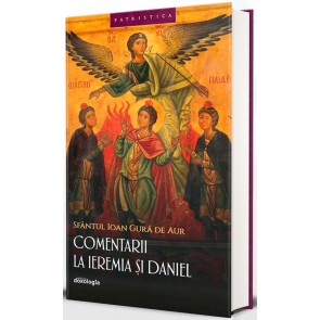 Comentarii la Ieremia și Daniel