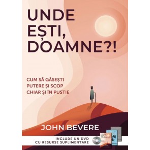 Unde ești, Doamne? Cum să găsești putere și scop chiar și în pustie