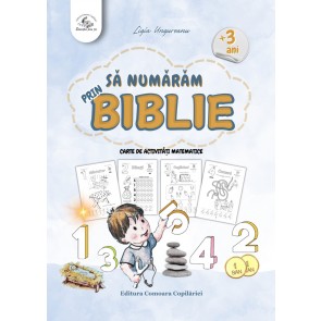 Să numărăm prin Biblie: Carte de activități matematice