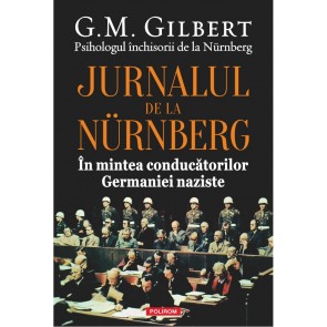 Jurnalul de la Nürnberg în mintea conducătorilor Germaniei naziste