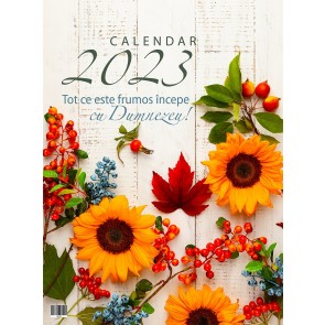 Calendar 2023, format A3 - Tot ce este frumos începe cu Dumnezeu
