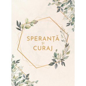 Jurnal – Speranță și curaj