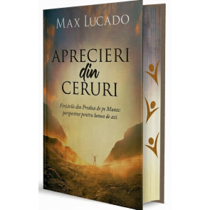 Aprecieri din ceruri: Fericirile din Predica de pe Munte - perspective pentru lumea de azi