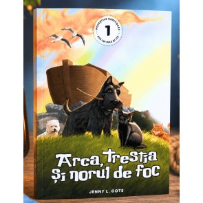 Arca, trestia și norul de foc - povestiri creștine (Colecția Poveștile uimitoare ale lui Max și Liz, vol. 1)