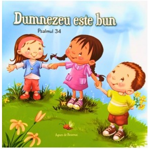 Psalmul 34: Dumnezeu este bun - capitole biblice în imagini pentru copii