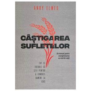 Câștigarea sufletelor: Un manual pentru evanghelizarea ca mod de viață