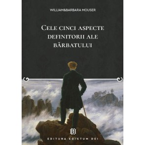 Cele cinci aspecte definitorii ale bărbatului