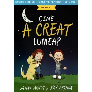 Cine a creat lumea?